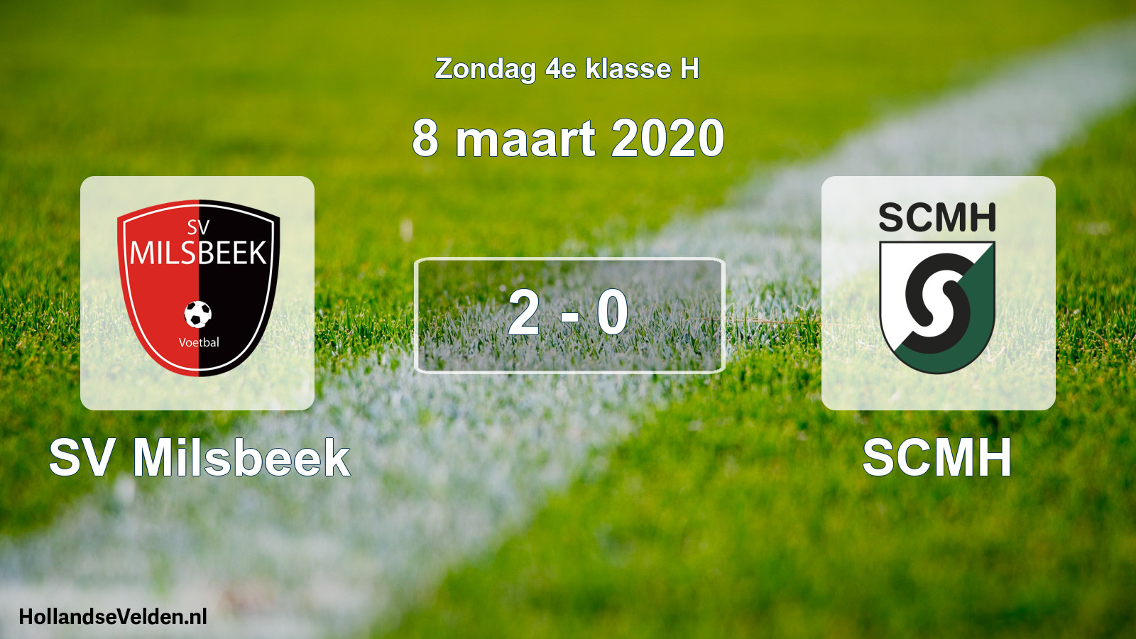 Total number of matches played: SV Milsbeek - SCMH 2 - 0 (8 March 2020)