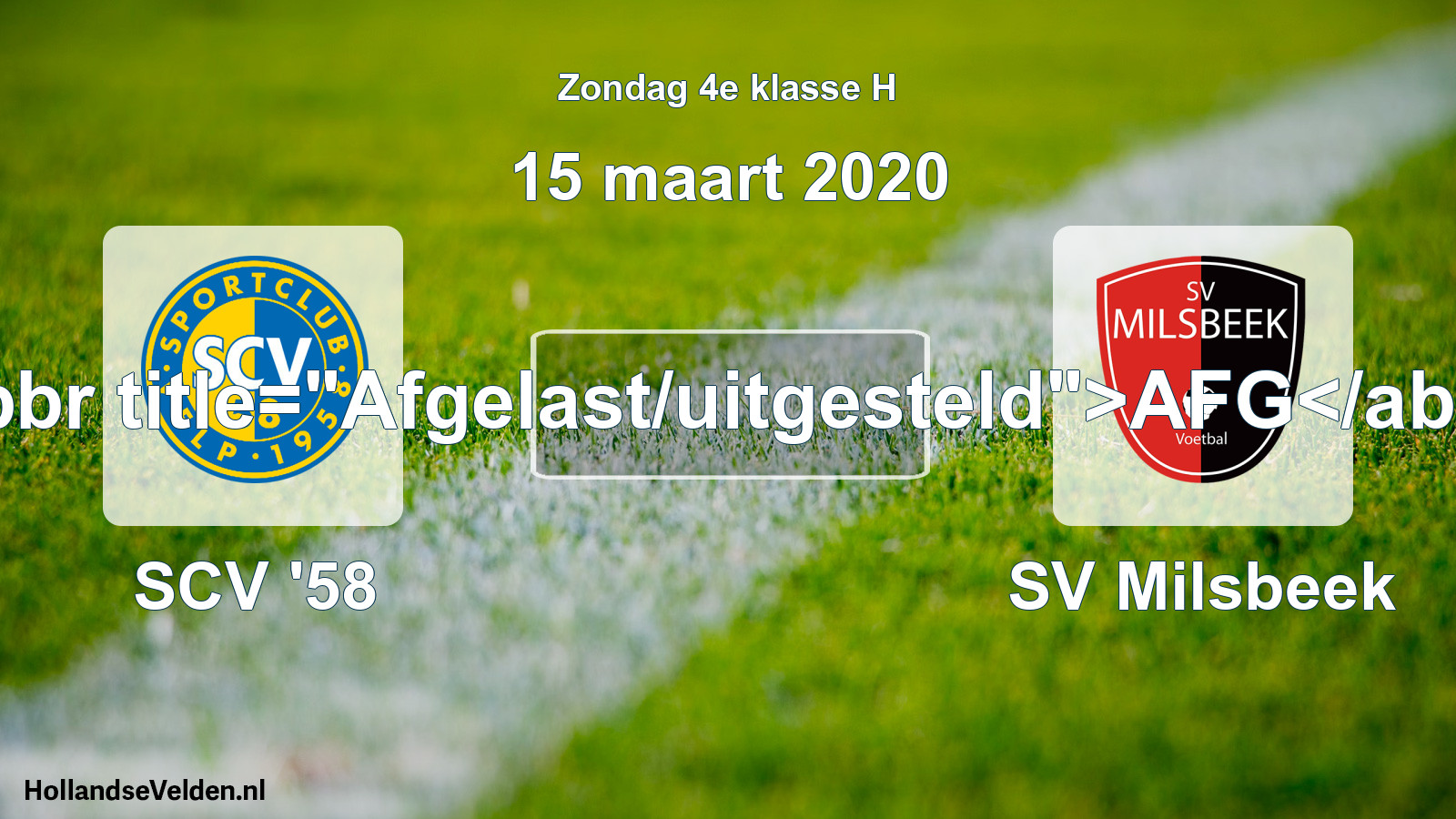 Scheduled Match: SCV '58 - SV Milsbeek (15 March 2020)