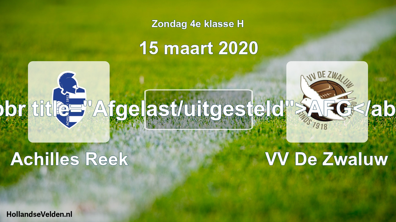 Scheduled Match: Achilles Reek - VV De Zwaluw (15 March 2020)