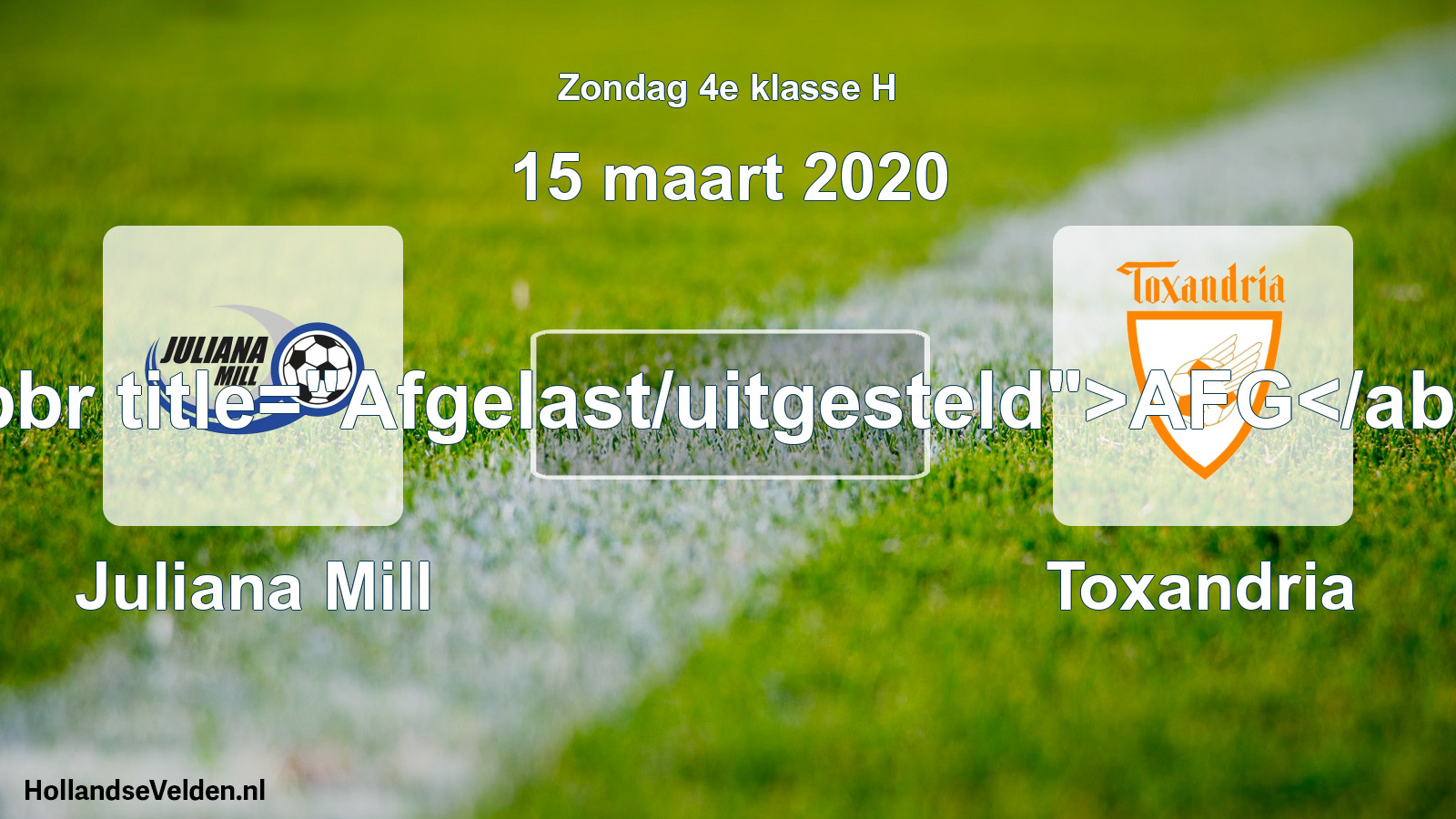 Scheduled Match: Juliana Mill - Toxandria (15 March 2020)