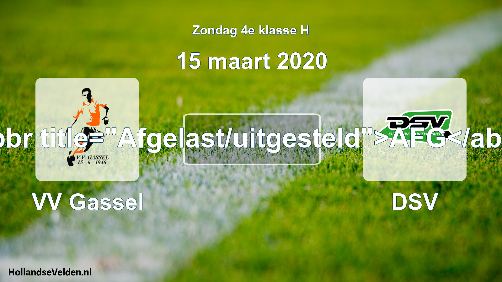 Scheduled Match: VV Gassel - DSV (15 March 2020)