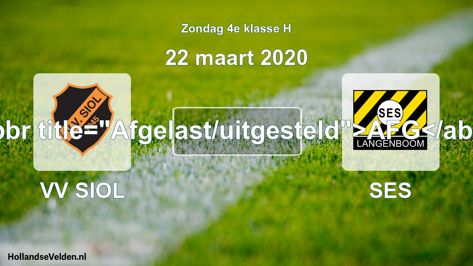 Scheduled Match: VV SIOL - SES (22 March 2020)