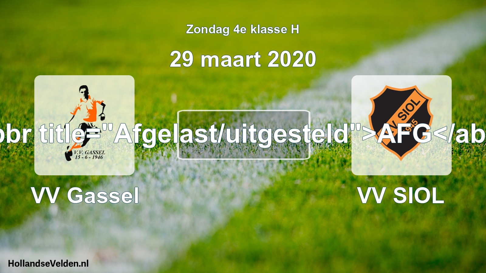 Scheduled Match: VV Gassel - VV SIOL (29 March 2020)