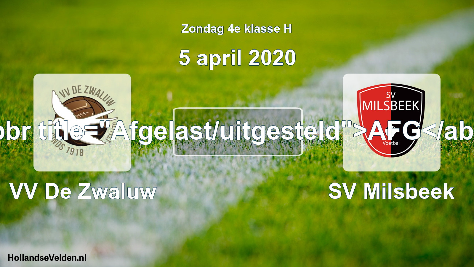 Scheduled Match: VV De Zwaluw - SV Milsbeek (5 April 2020)