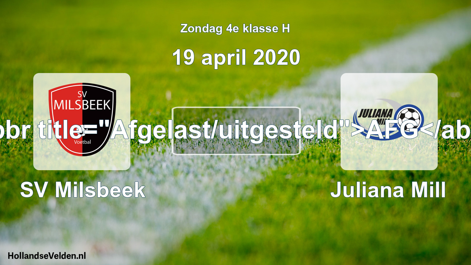 Scheduled Match: SV Milsbeek - Juliana Mill (19 April 2020)