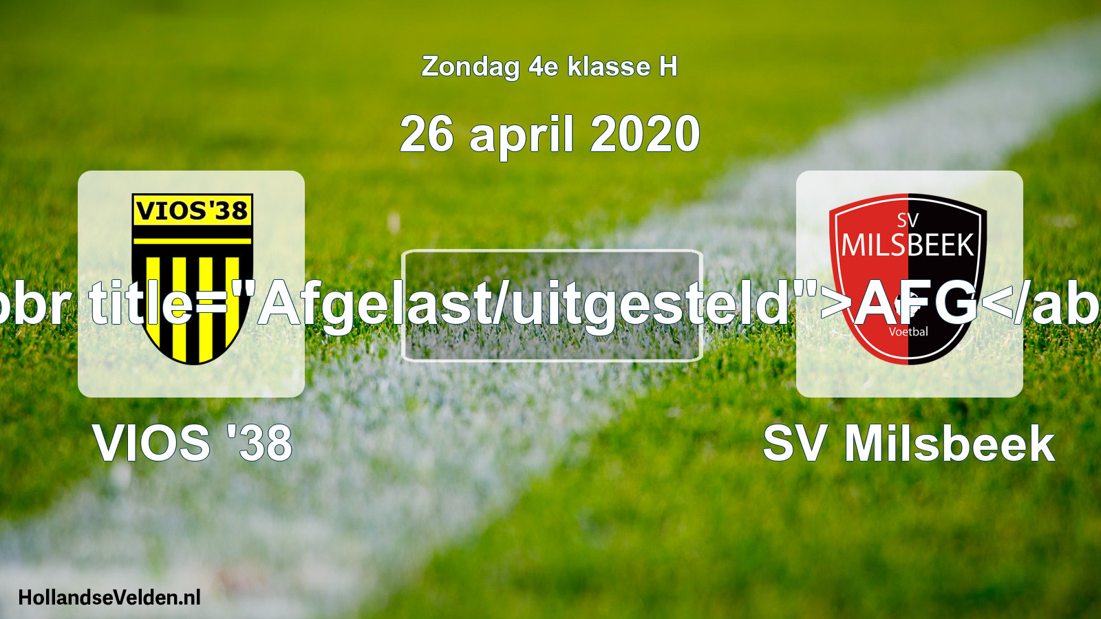 Scheduled Match: VIOS '38 - SV Milsbeek (26 April 2020)