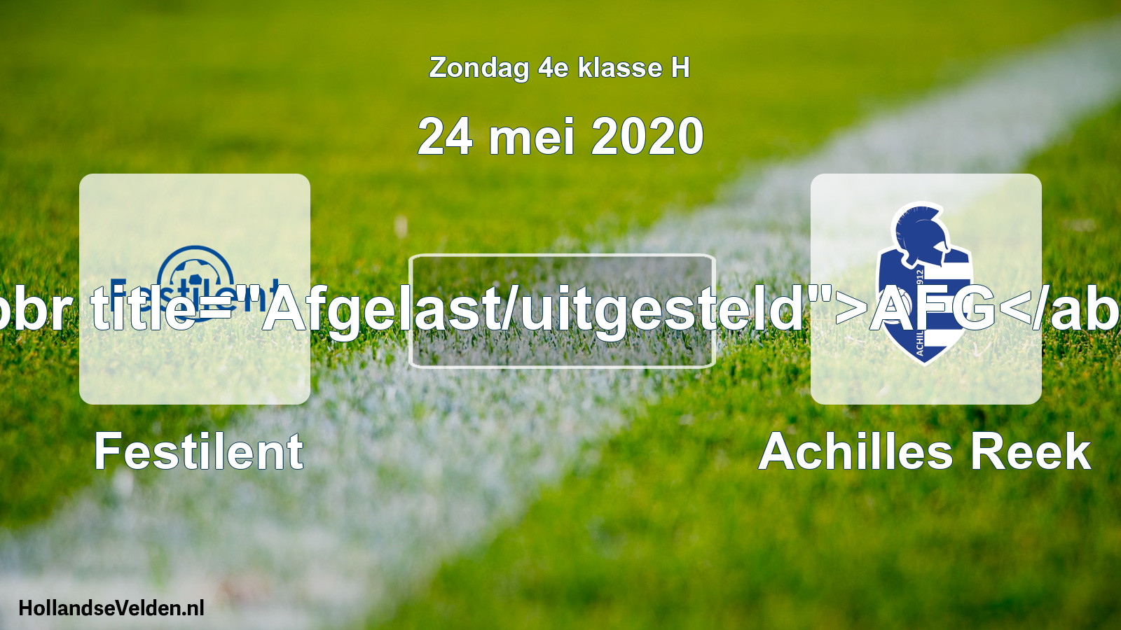 Scheduled Match: Festilent - Achilles Reek (24 May 2020)