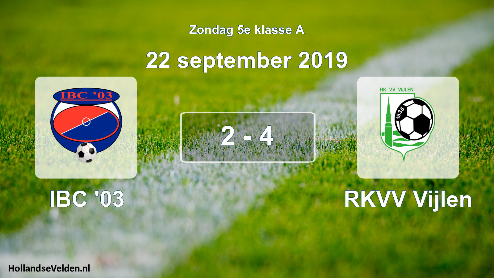 Total number of matches played: IBC '03 - RKVV Vijlen 2 - 4 (22 September 2019)