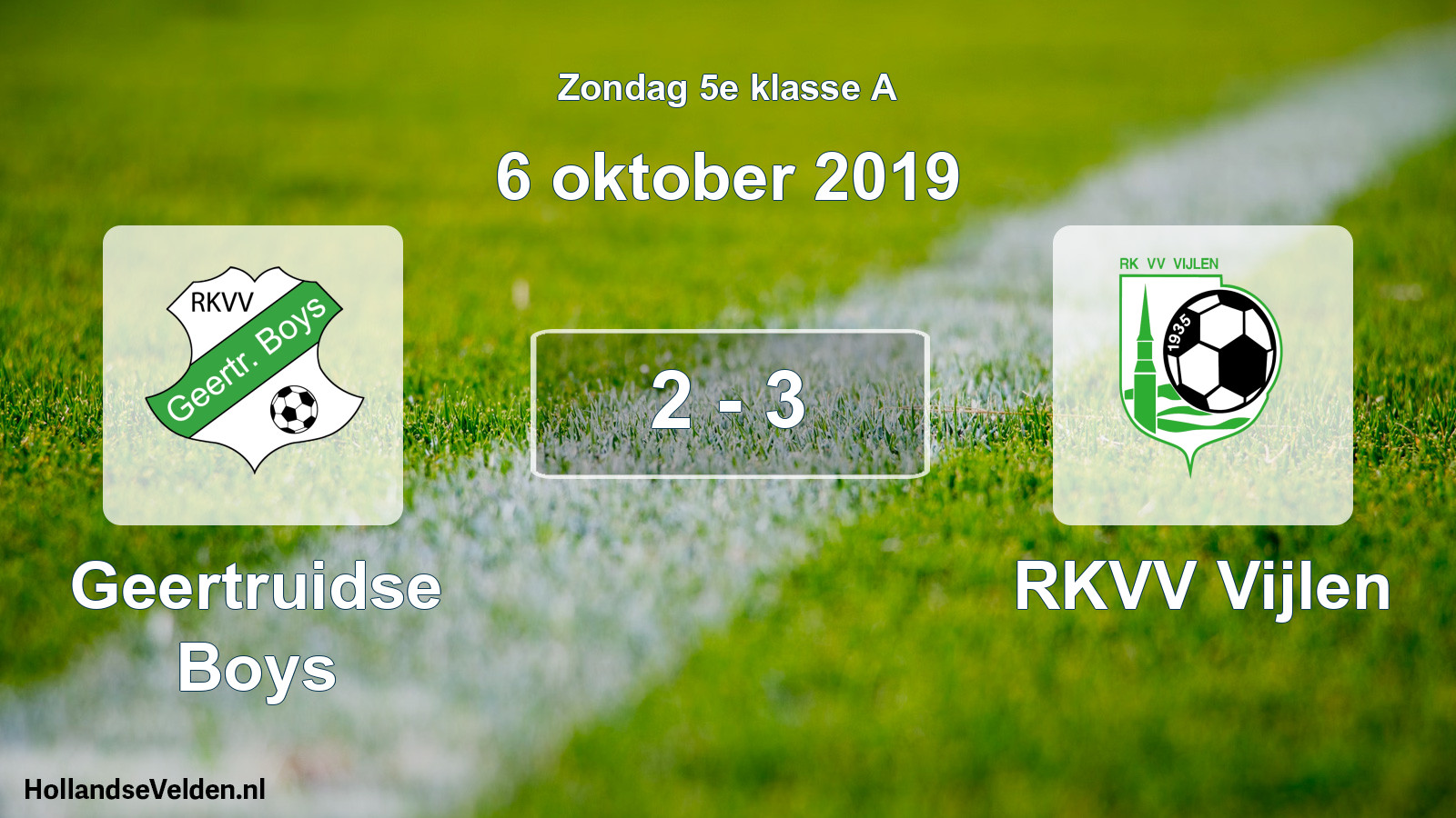 Total number of matches played: Geertruidse Boys - RKVV Vijlen 2 - 3 (6 October 2019)