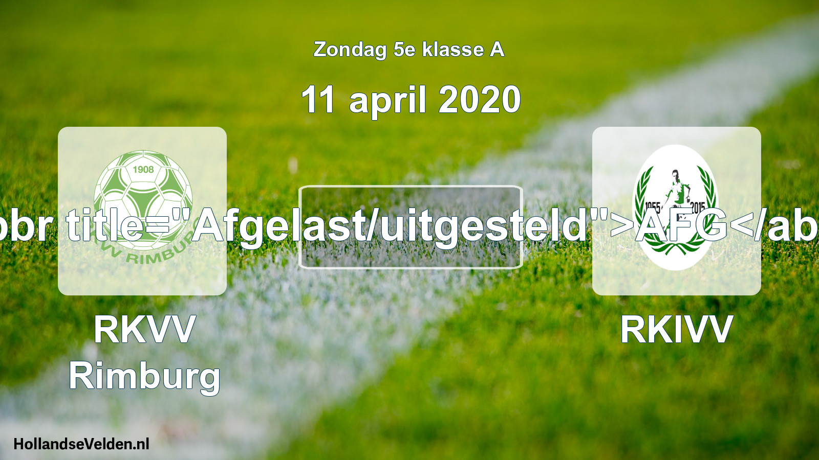 Scheduled Match: RKVV Rimburg - RKIVV (11 April 2020)