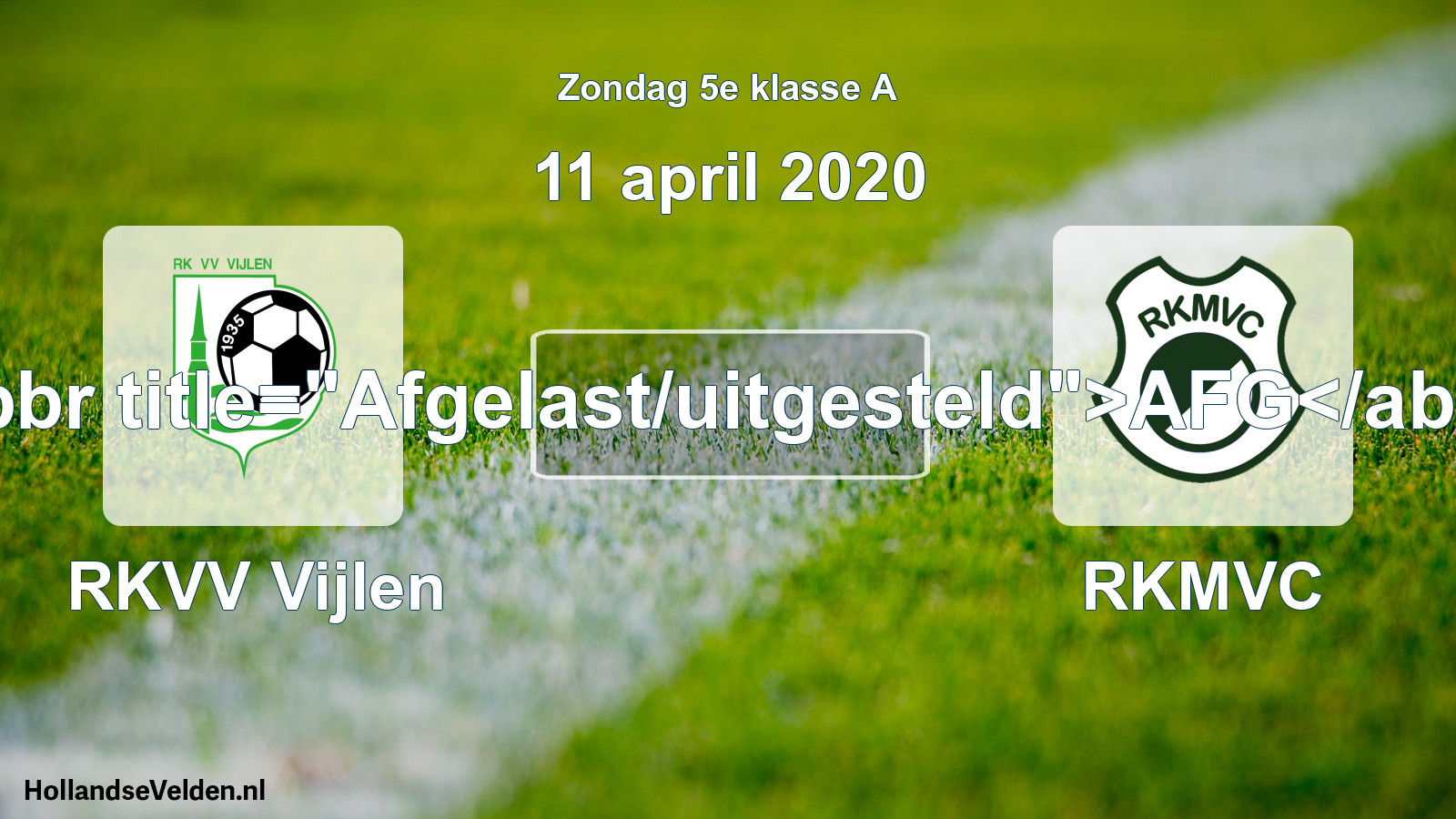 Scheduled Match: RKVV Vijlen - RKMVC (11 April 2020)