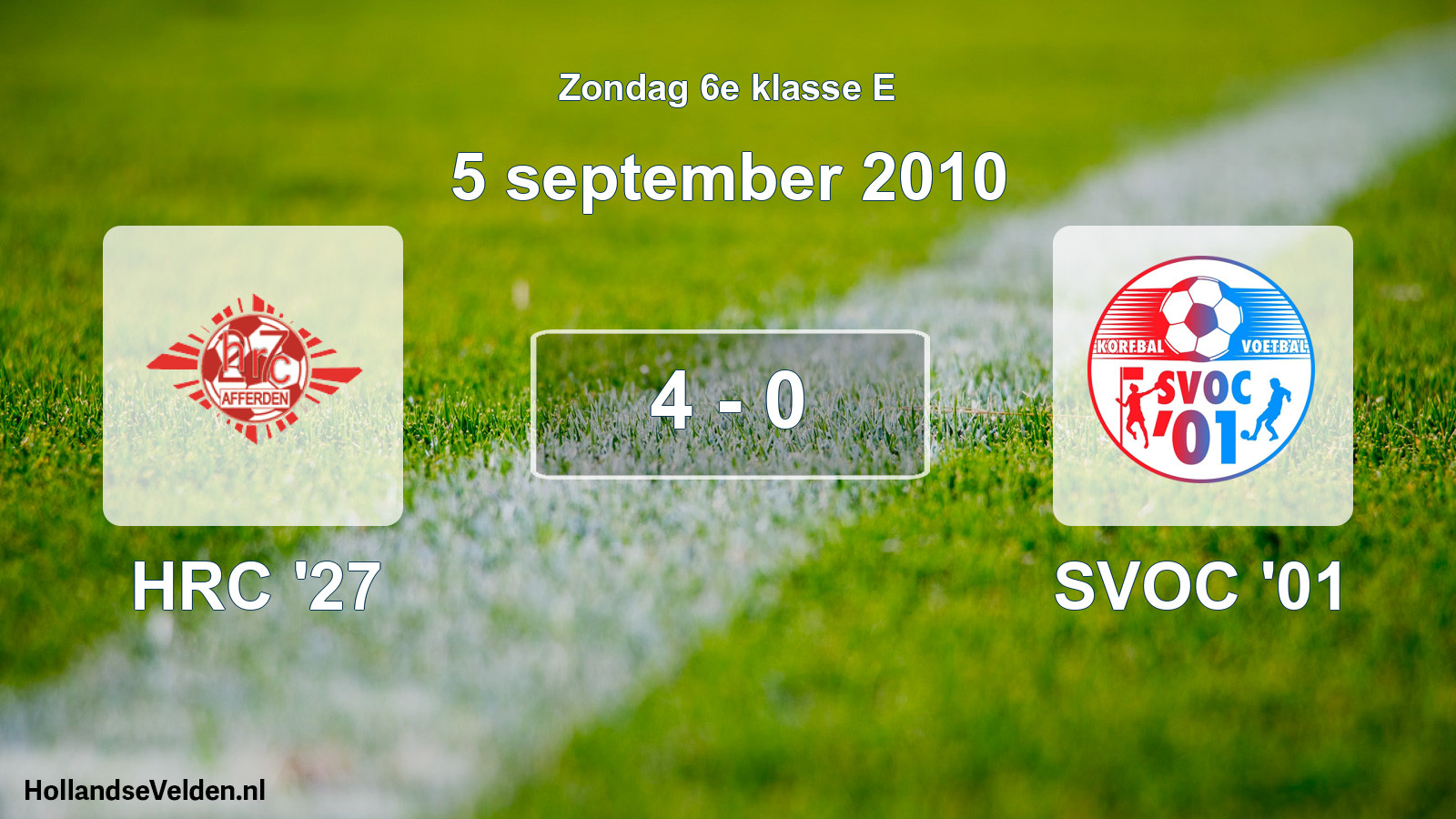 Total number of matches played: HRC '27 - SVOC '01 4 - 0 (5 September 2010)