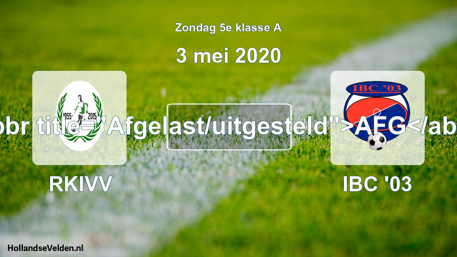 Scheduled Match: RKIVV - IBC '03 (3 May 2020)