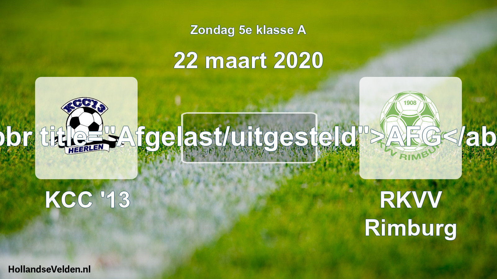 Scheduled Match: KCC '13 - RKVV Rimburg (22 March 2020)