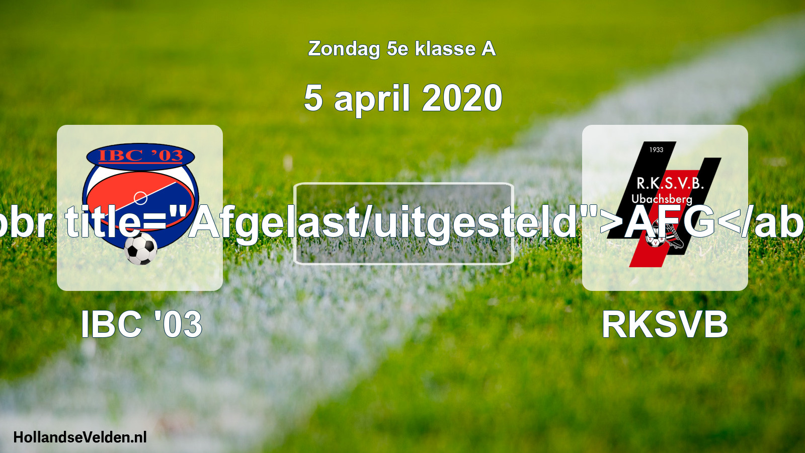 Scheduled Match: IBC '03 - RKSVB (5 April 2020)