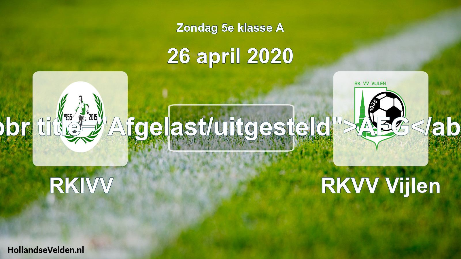 Scheduled Match: RKIVV - RKVV Vijlen (26 April 2020)