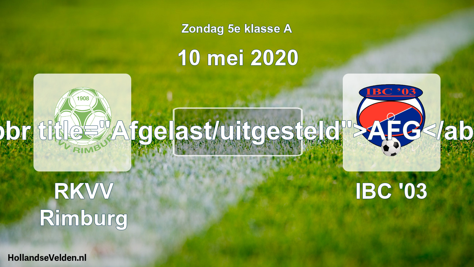 Scheduled Match: RKVV Rimburg - IBC '03 (10 May 2020)
