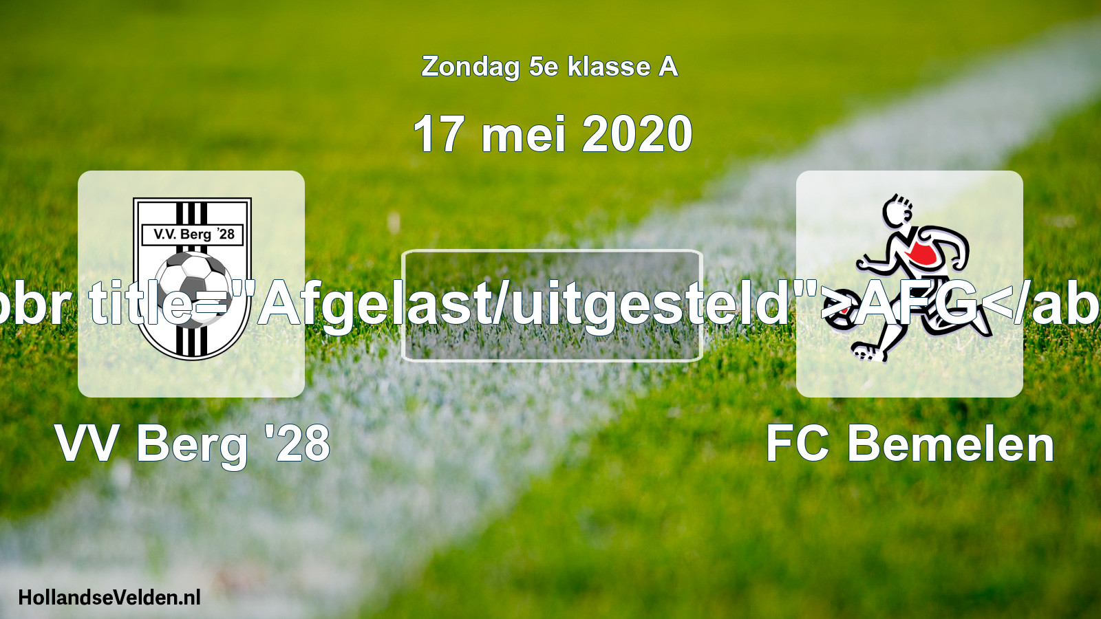 Scheduled Match: VV Berg '28 - FC Bemelen (17 May 2020)