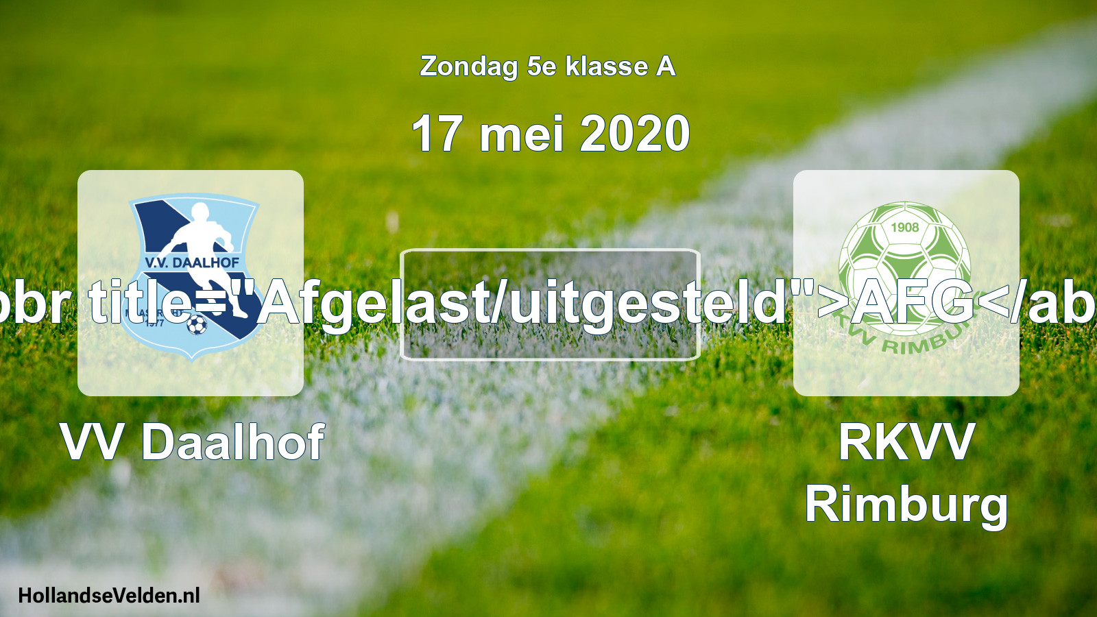 Scheduled Match: VV Daalhof - RKVV Rimburg (17 May 2020)
