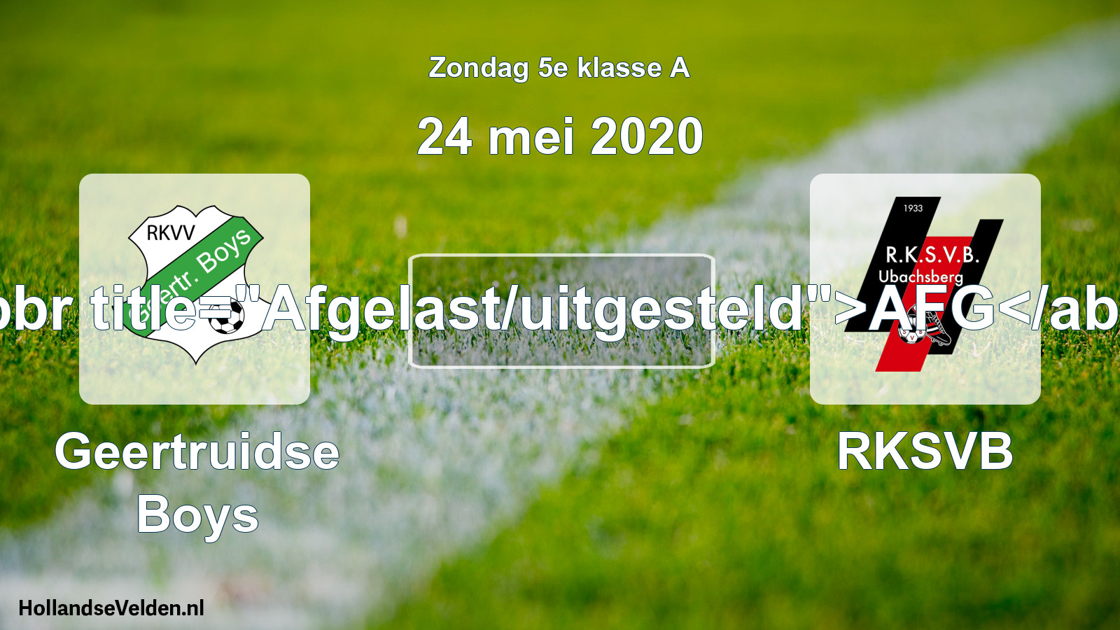 Scheduled Match: Geertruidse Boys - RKSVB (24 May 2020)