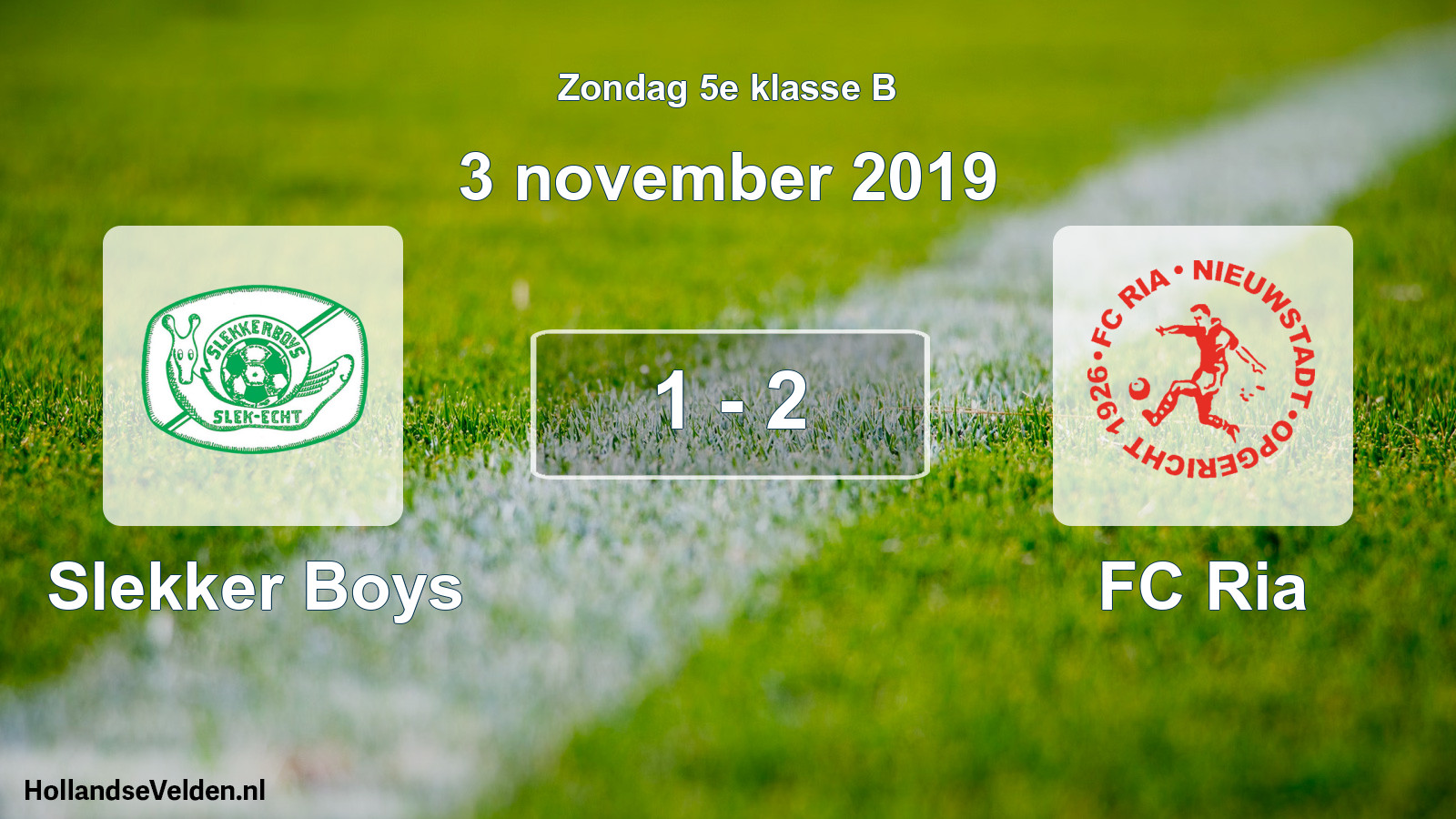 Total number of matches played: Slekker Boys - FC Ria 1 - 2 (3 November 2019)