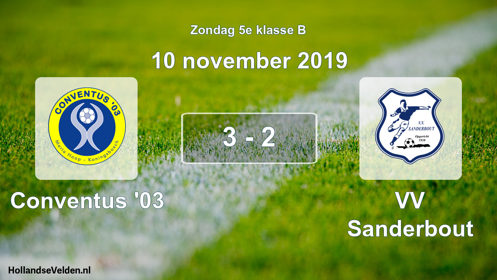 Total number of matches played: Conventus '03 - VV Sanderbout 3 - 2 (10 November 2019)
