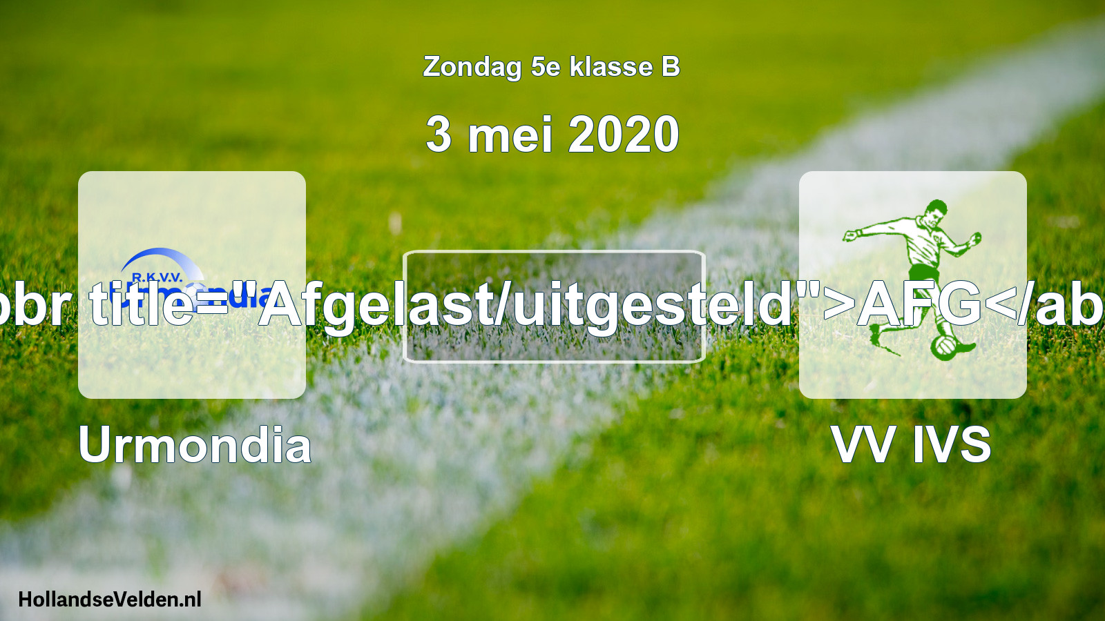 Scheduled Match: Urmondia - VV IVS (3 May 2020)