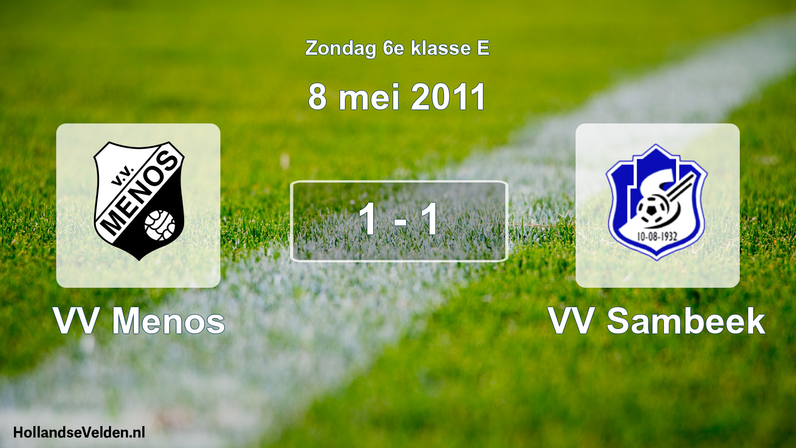 Total number of matches played: VV Menos - VV Sambeek 1 - 1 (8 May 2011)