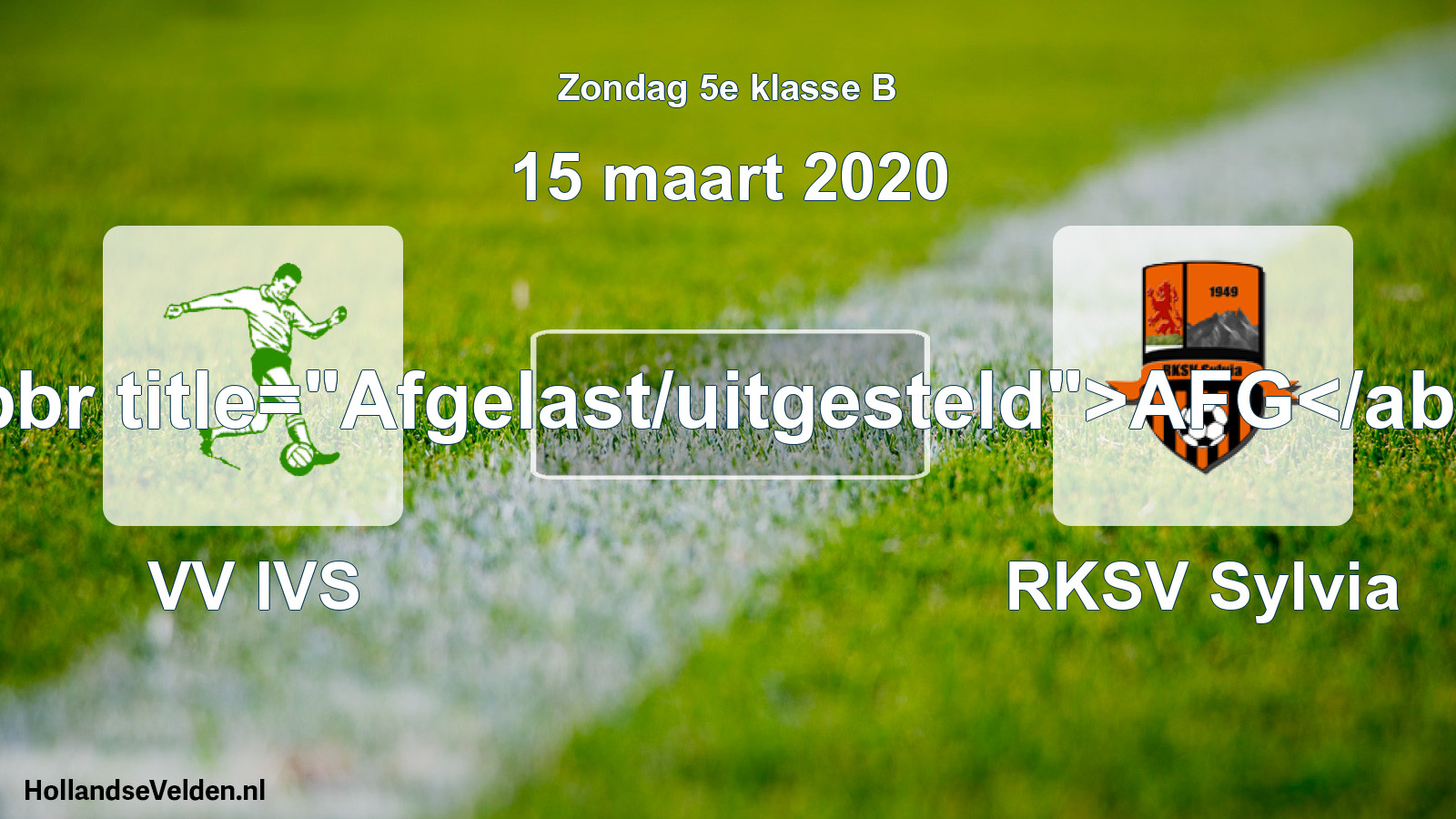 Scheduled Match: VV IVS - RKSV Sylvia (15 March 2020)