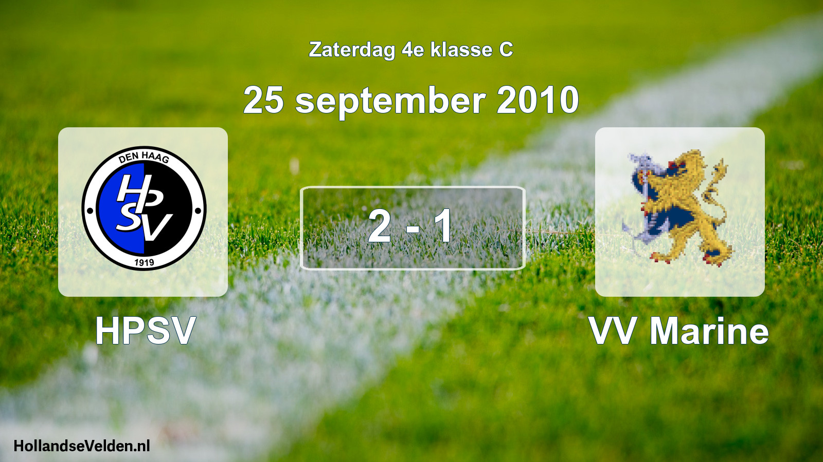 Total number of matches played: HPSV - VV Marine 2 - 1 (25 September 2010)