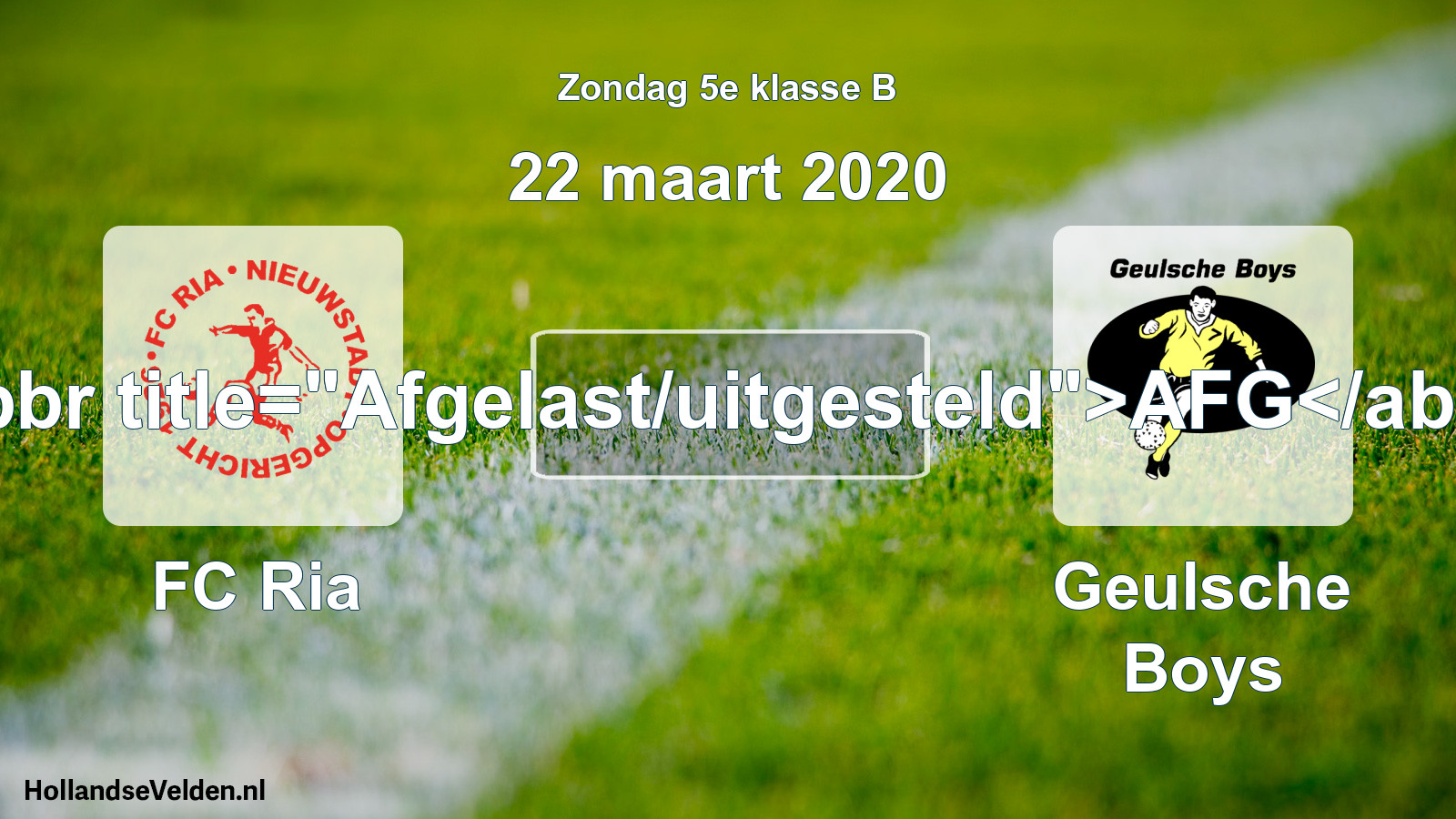 Scheduled Match: FC Ria - Geulsche Boys (22 March 2020)