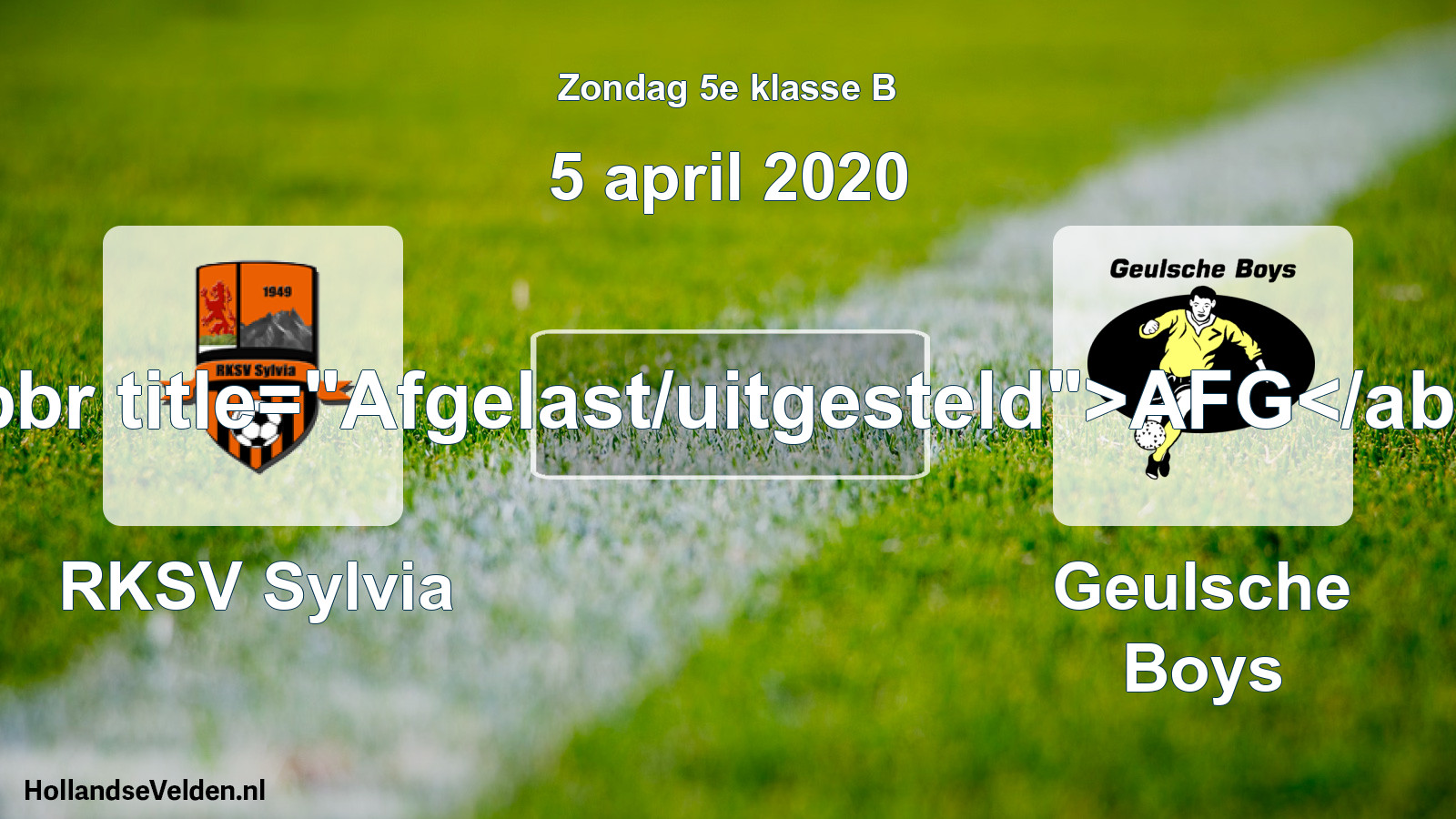 Scheduled Match: RKSV Sylvia - Geulsche Boys (5 April 2020)