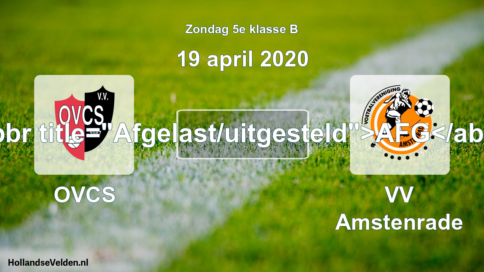 Scheduled Match: OVCS - VV Amstenrade (19 April 2020)