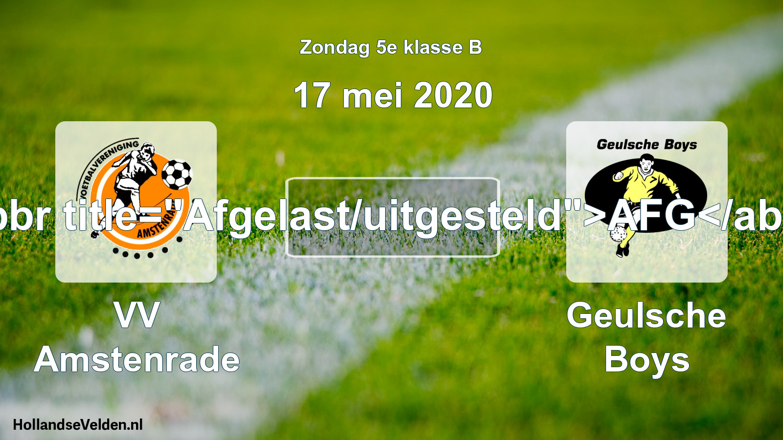Scheduled Match: VV Amstenrade - Geulsche Boys (17 May 2020)