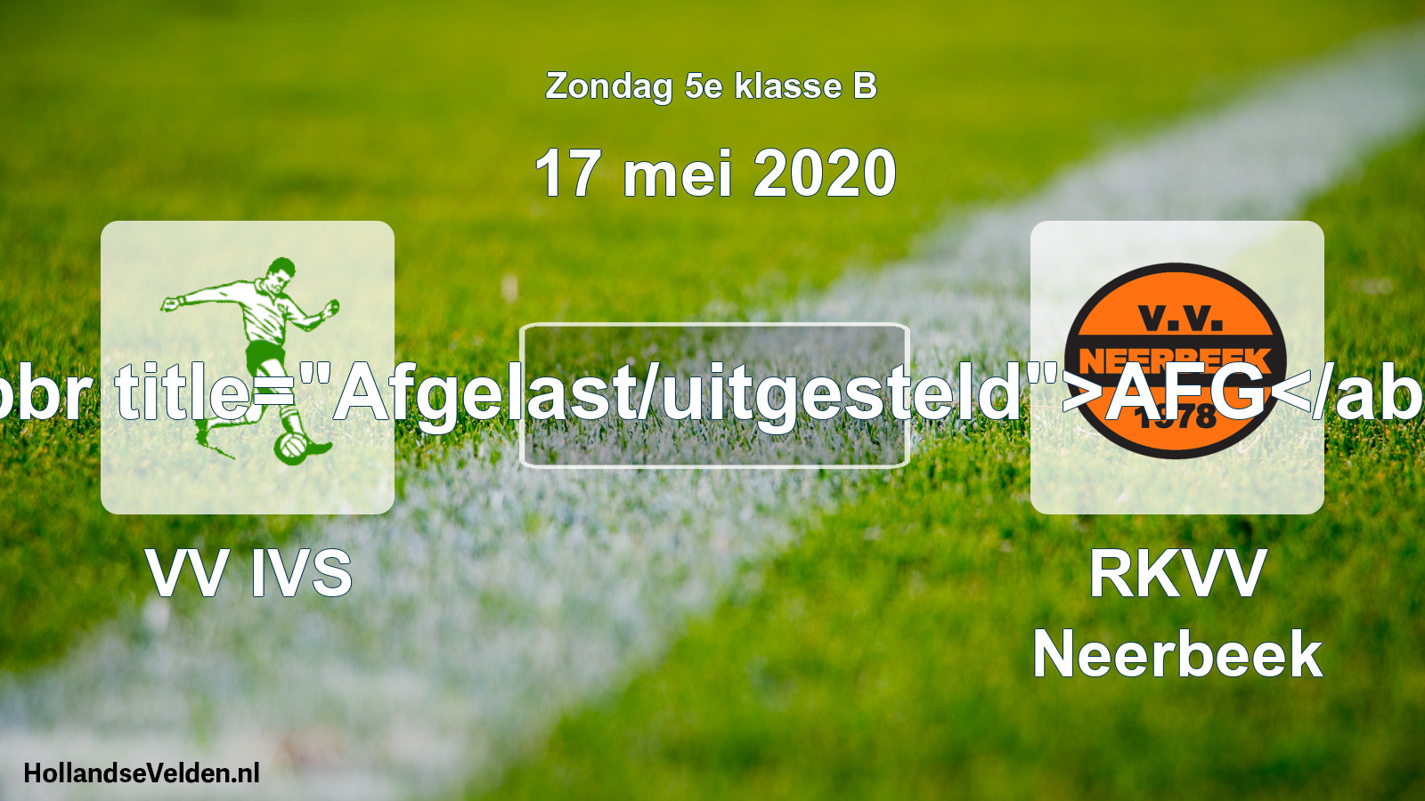 Scheduled Match: VV IVS - RKVV Neerbeek (17 May 2020)