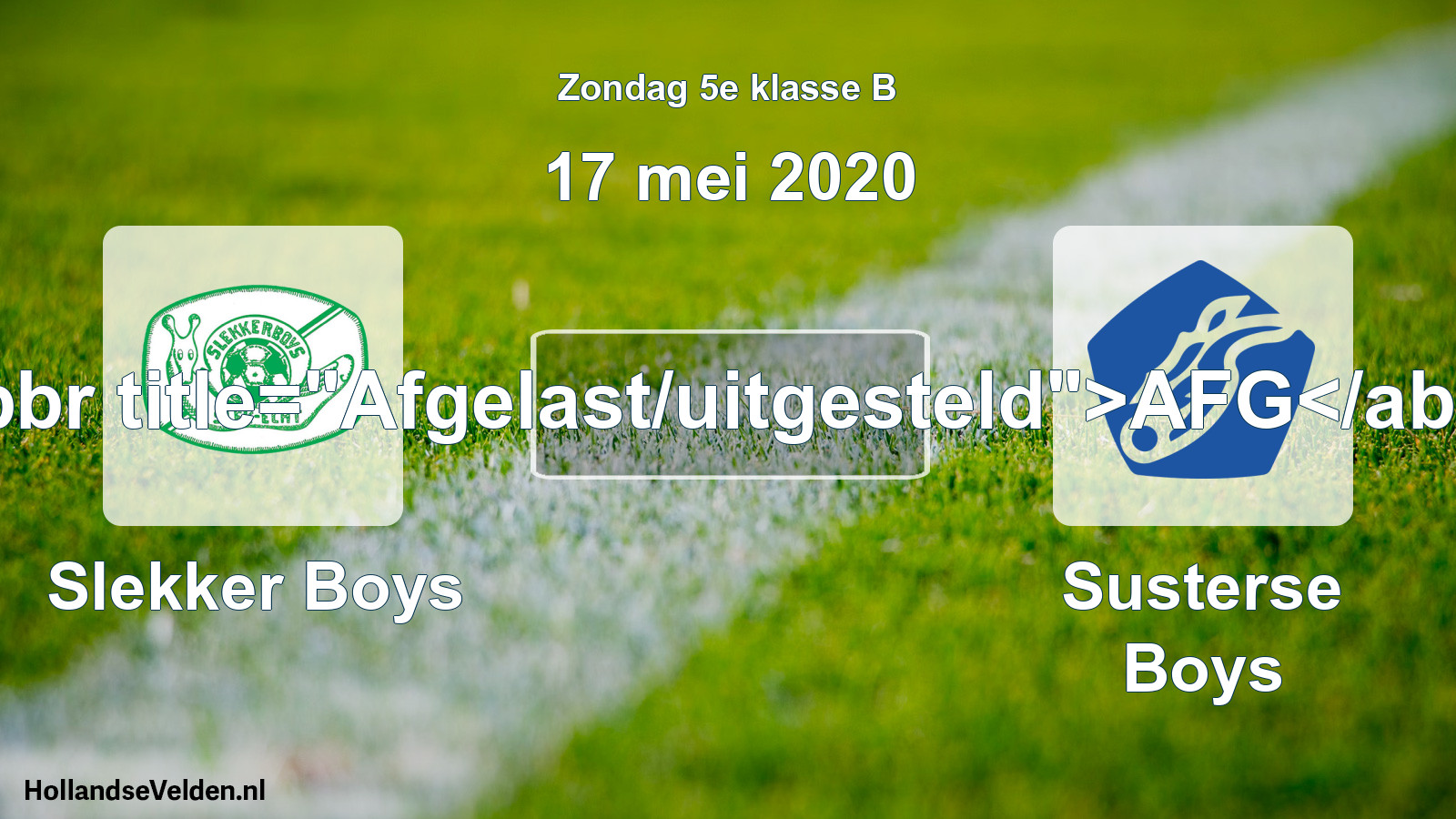 Scheduled Match: Slekker Boys - Susterse Boys (17 May 2020)