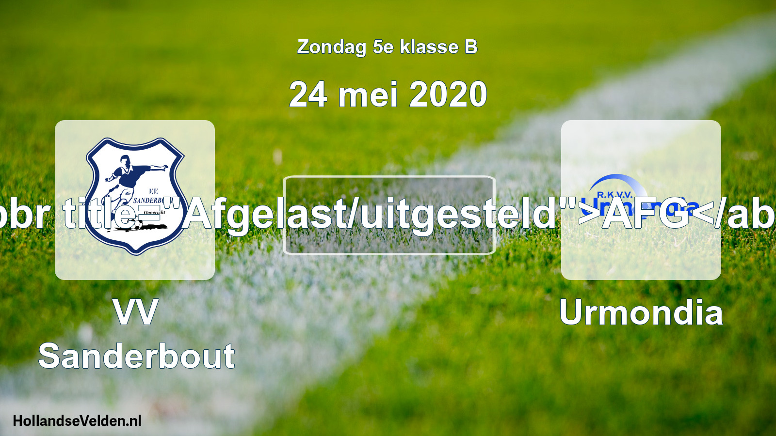 Scheduled Match: VV Sanderbout - Urmondia (24 May 2020)