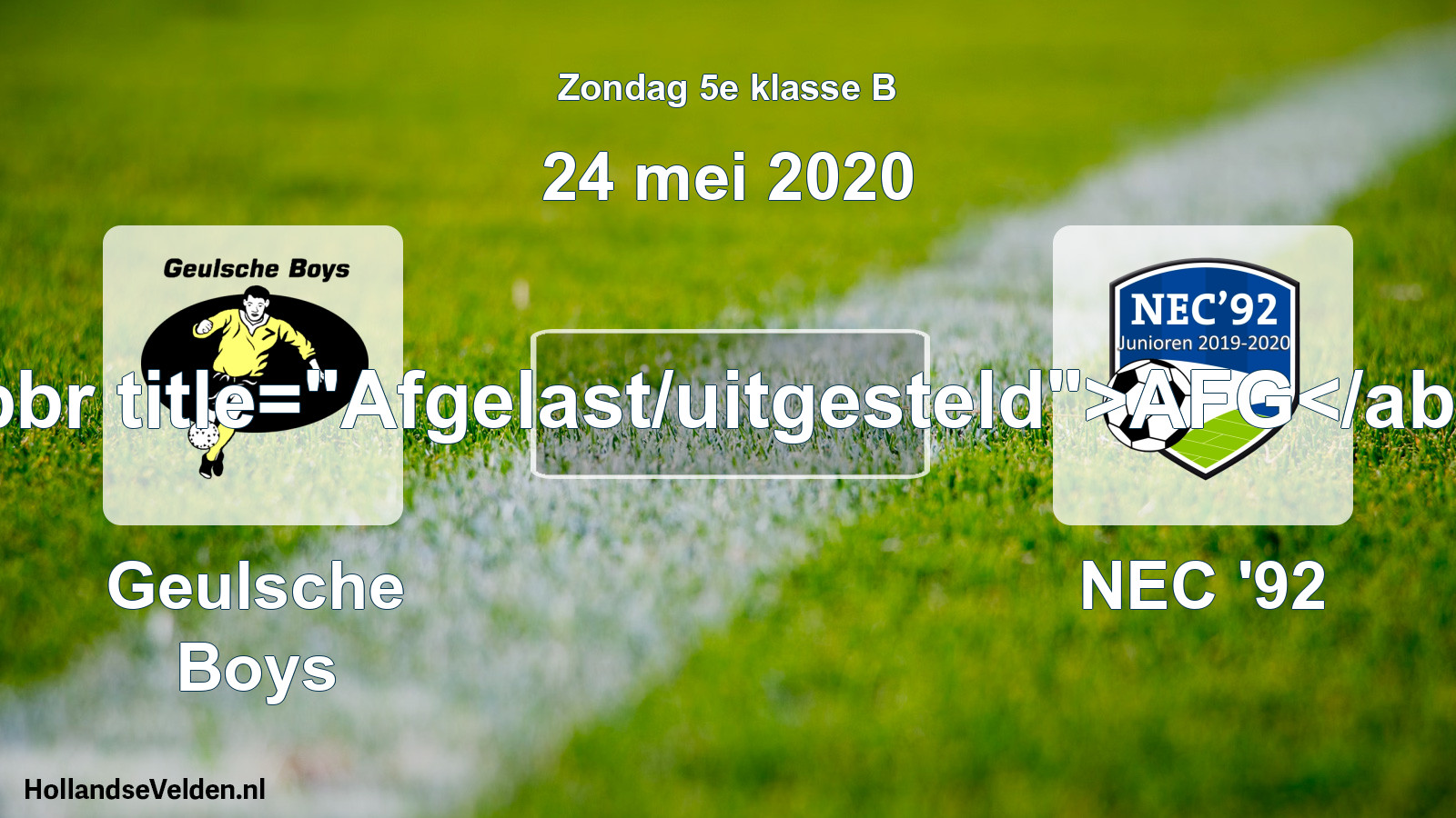 Scheduled Match: Geulsche Boys - NEC '92 (24 May 2020)