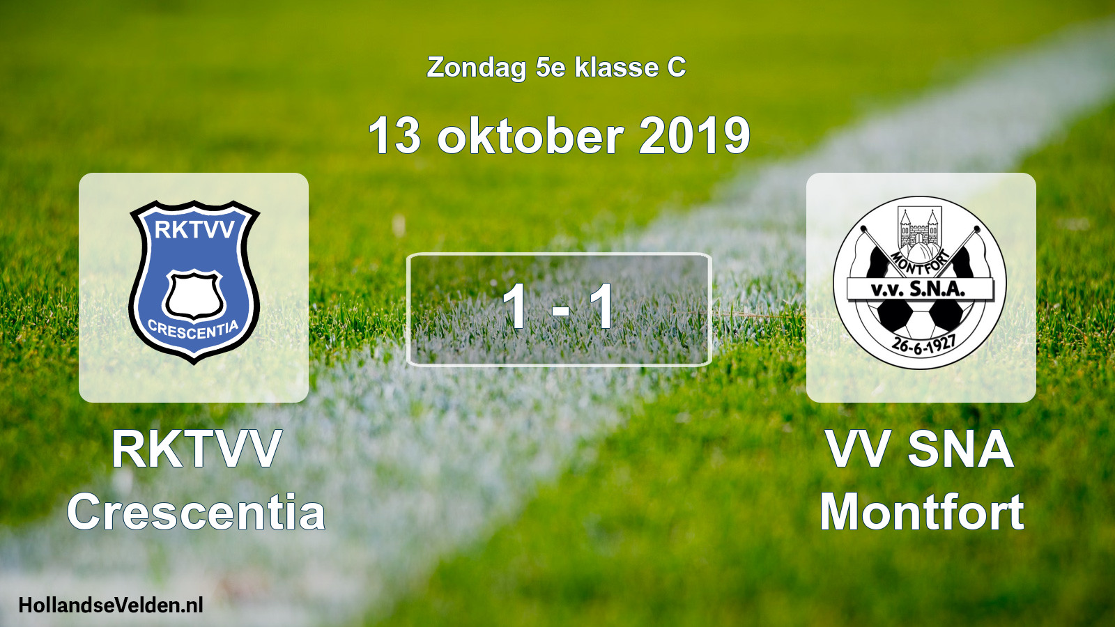 Total number of matches played: RKTVV Crescentia - VV SNA Montfort 1 - 1 (13 October 2019)