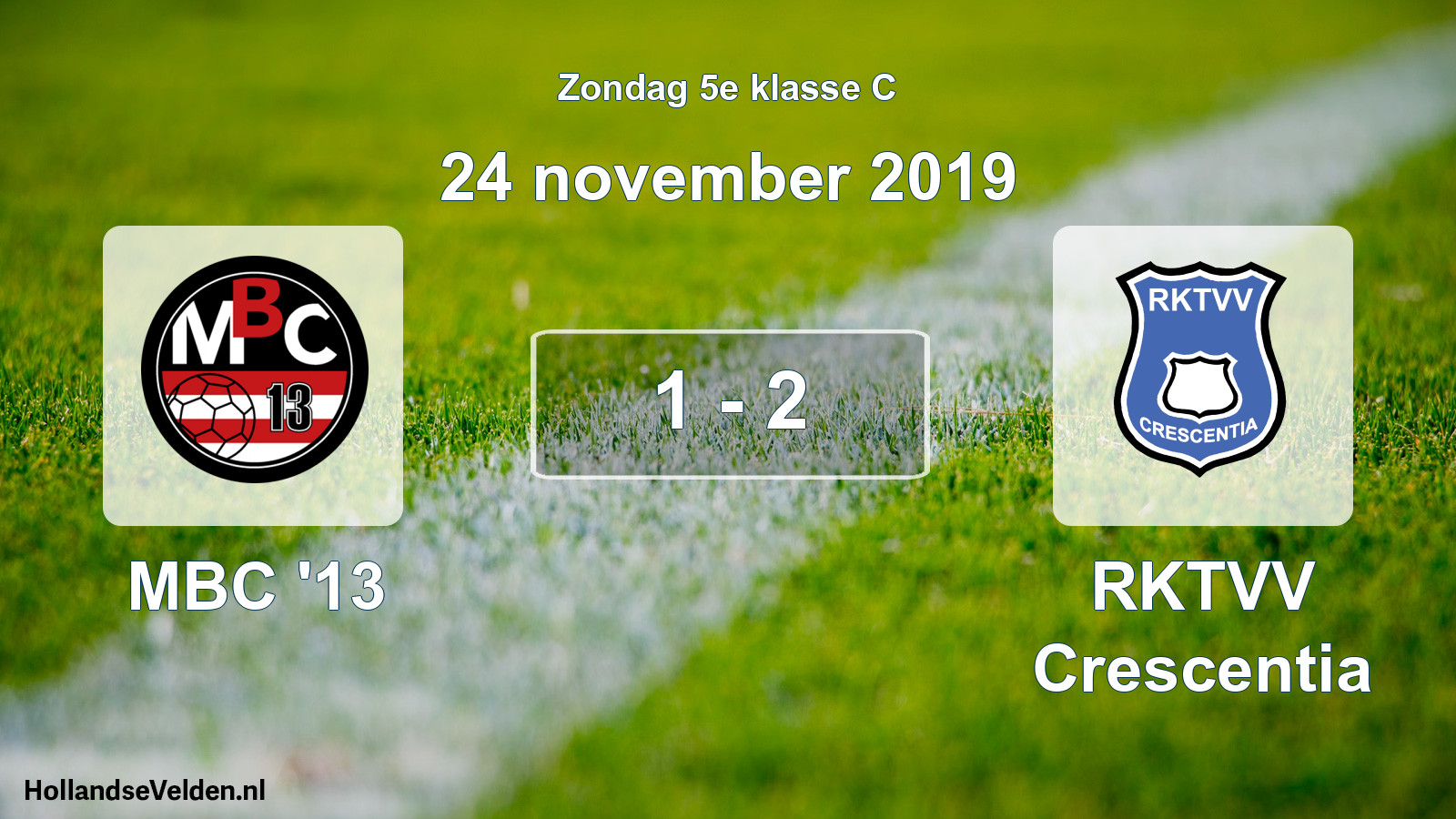 Total number of matches played: MBC '13 - RKTVV Crescentia 1 - 2 (24 November 2019)