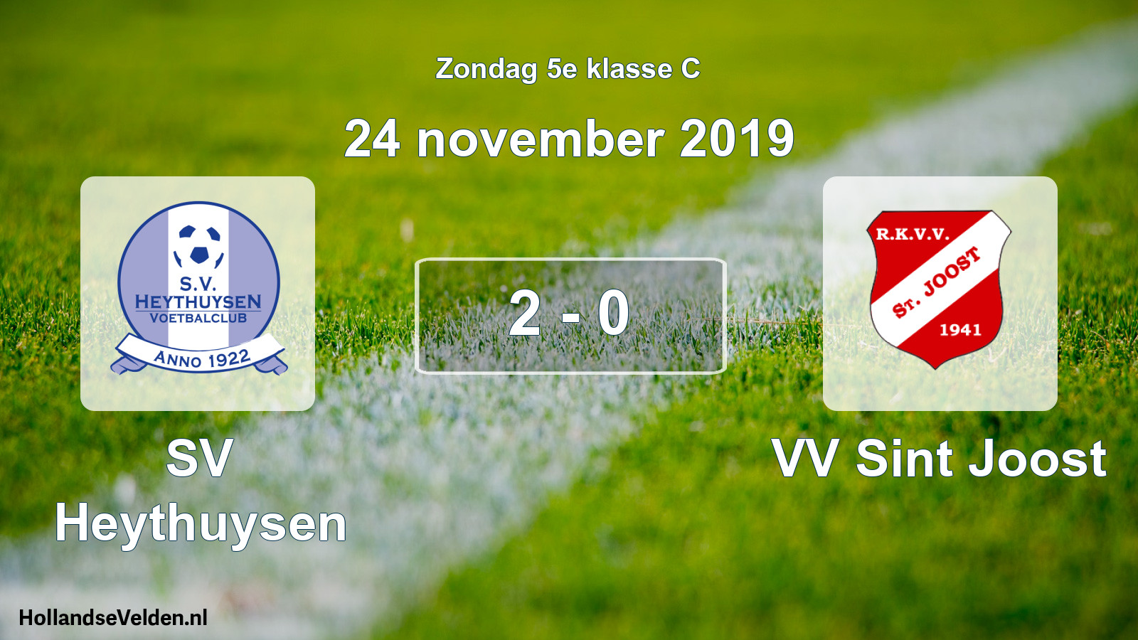 Total number of matches played: Heythuysen - VV Sint Joost 2 - 0 (24 November 2019)