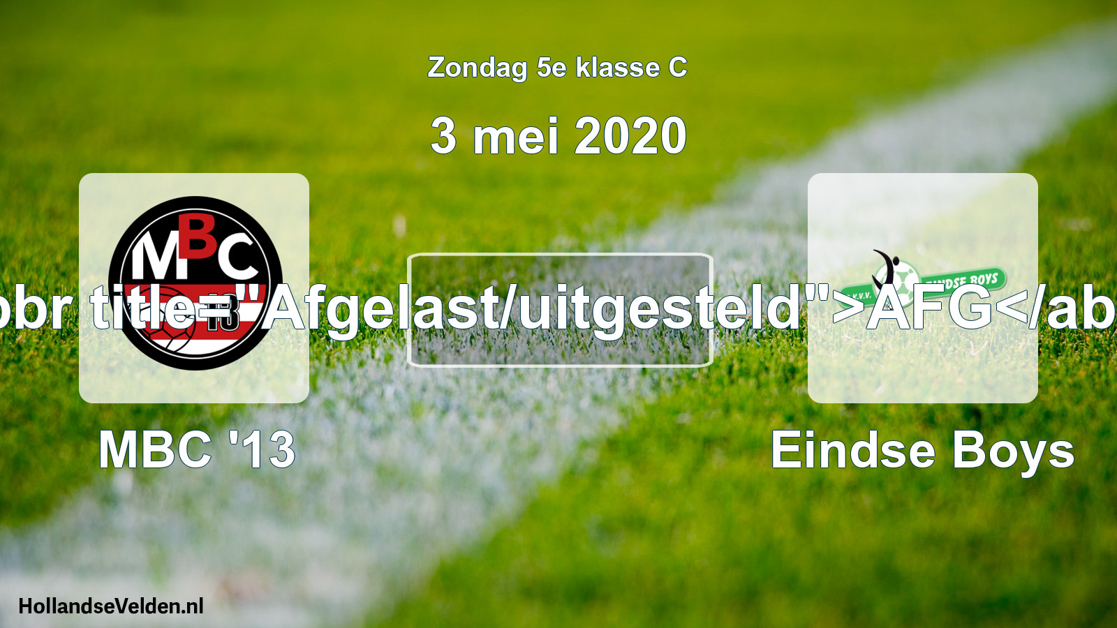 Scheduled Match: MBC '13 - Eindse Boys (3 May 2020)