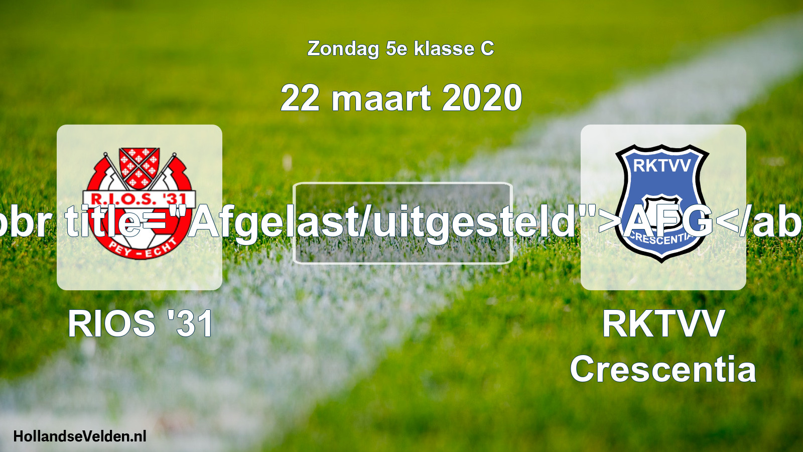 Scheduled Match: RIOS '31 - RKTVV Crescentia (22 March 2020)
