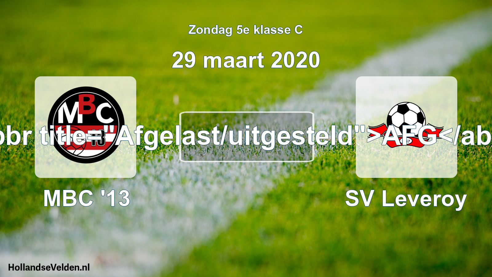 Scheduled Match: MBC '13 - SV Leveroy (29 March 2020)