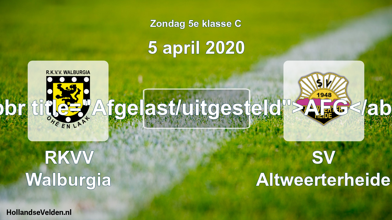 Scheduled Match: RKVV Walburgia - SV Altweerterheide (5 April 2020)