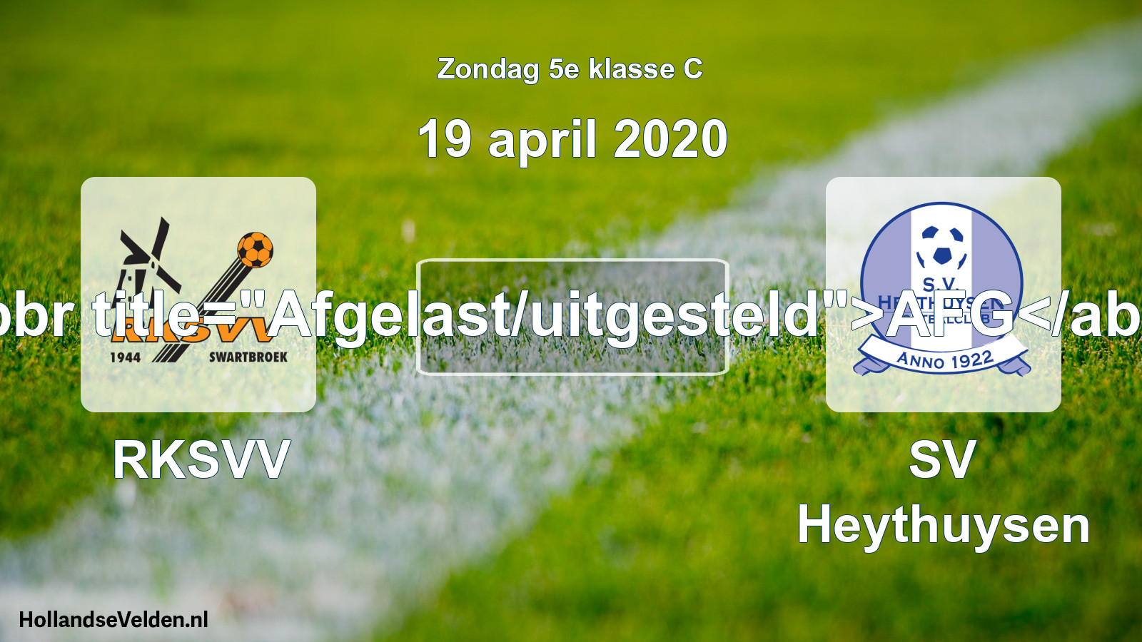 Scheduled Match: RKSVV - Heythuysen (19 April 2020)