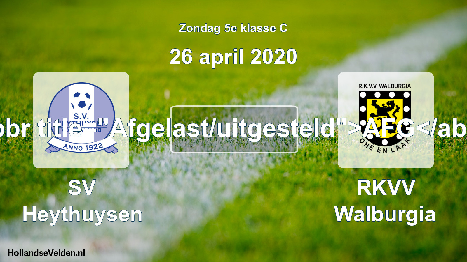 Scheduled Match: SV Heythuysen - RKVV Walburgia (26 April 2020)