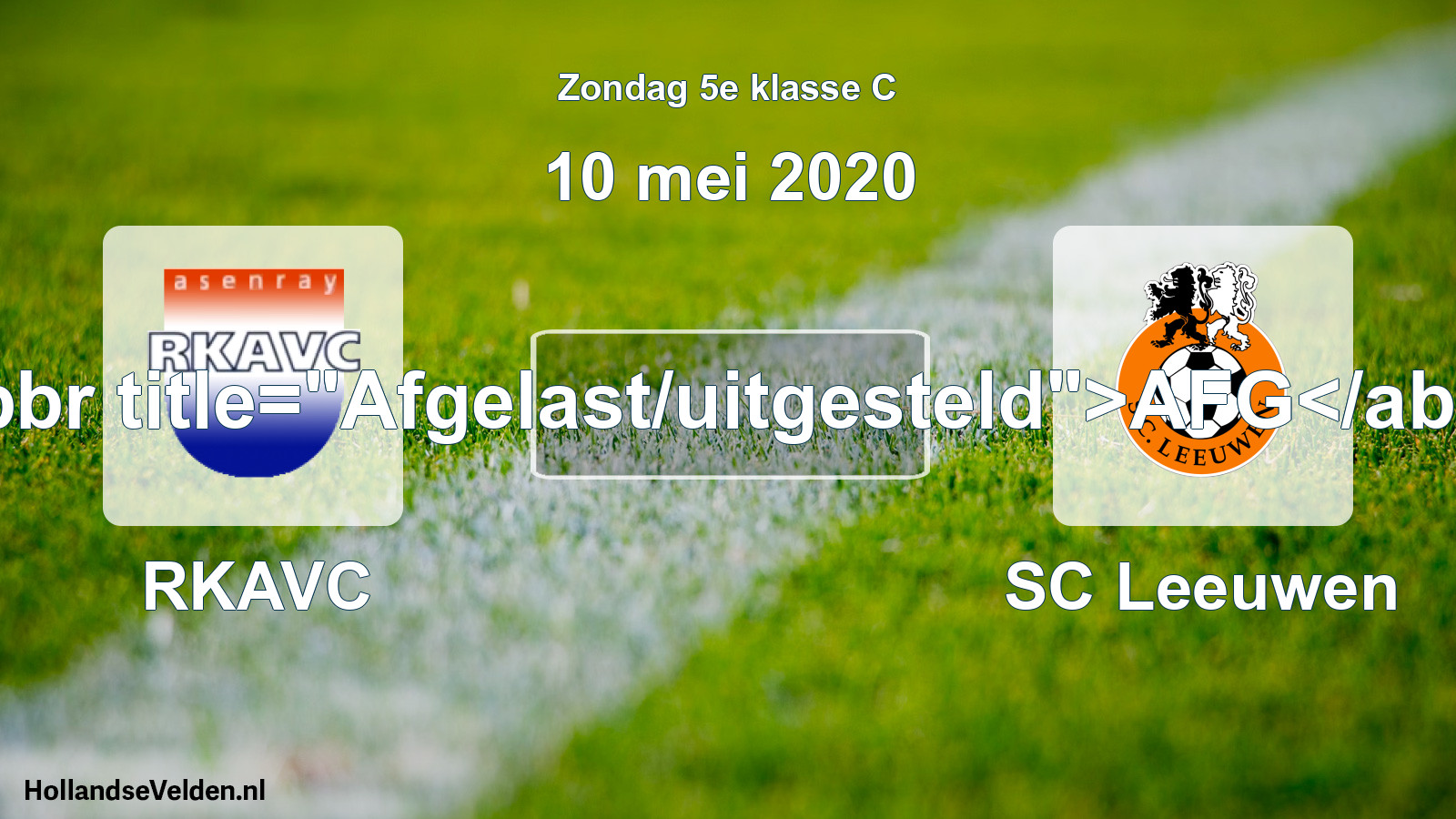 Scheduled Match: RKAVC - SC Leeuwen (10 May 2020)