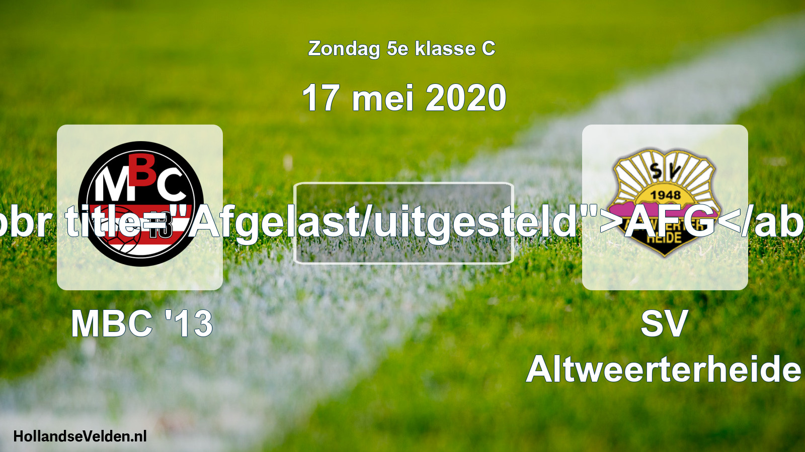 Scheduled Match: MBC '13 - SV Altweerterheide (17 May 2020)