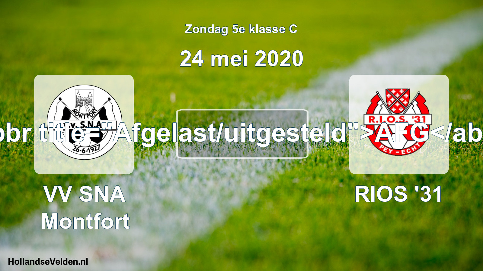 Scheduled Match: VV SNA Montfort - RIOS '31 (24 May 2020)
